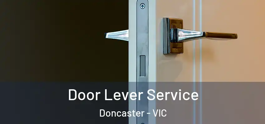 Door Lever Service Doncaster - VIC