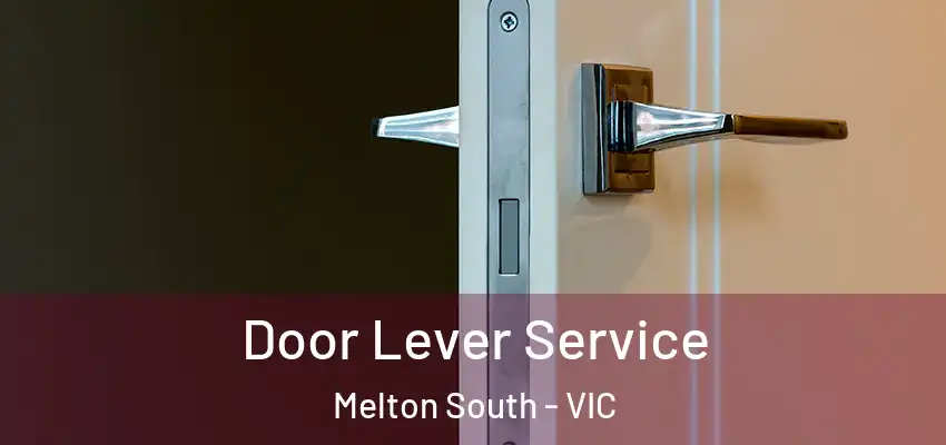 Door Lever Service Melton South - VIC