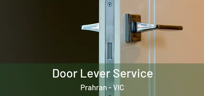 Door Lever Service Prahran - VIC