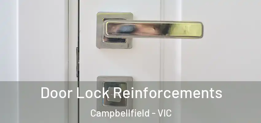 Door Lock Reinforcements Campbellfield - VIC
