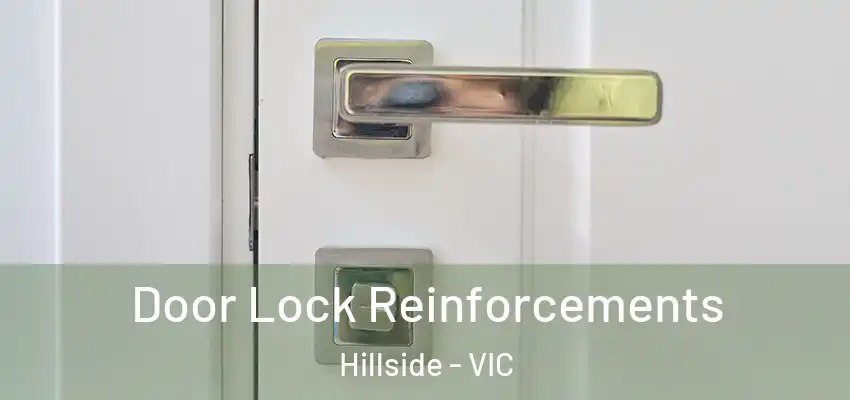 Door Lock Reinforcements Hillside - VIC