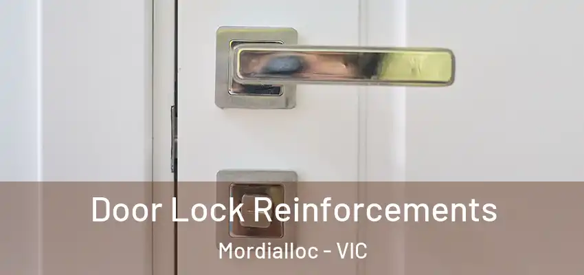 Door Lock Reinforcements Mordialloc - VIC