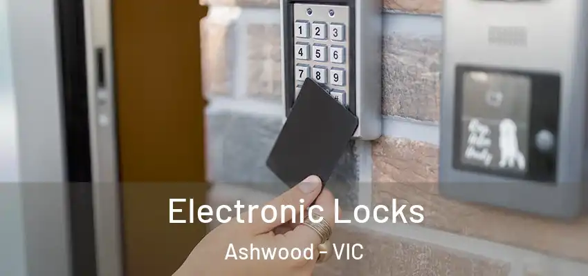 Electronic Locks Ashwood - VIC