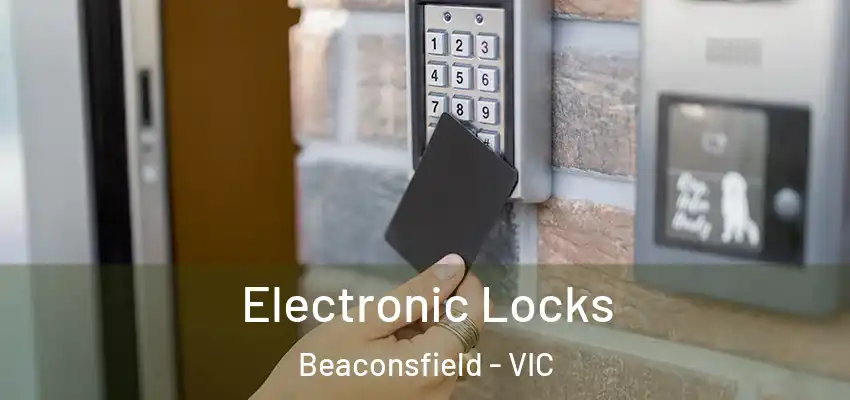  Electronic Locks Beaconsfield - VIC