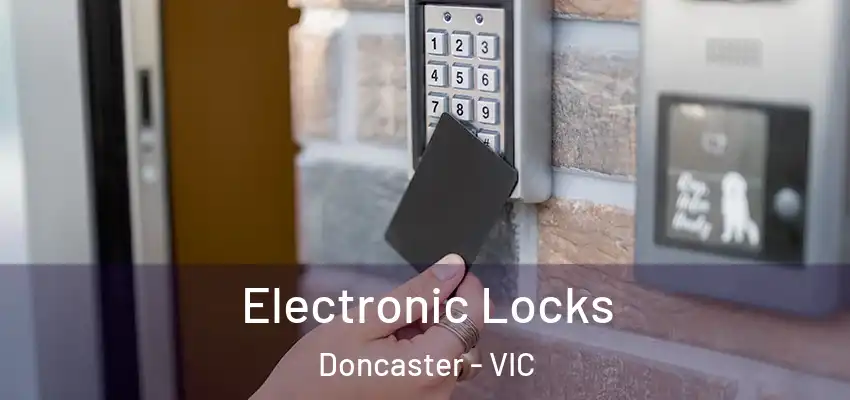 Electronic Locks Doncaster - VIC