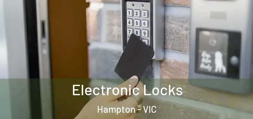 Electronic Locks Hampton - VIC