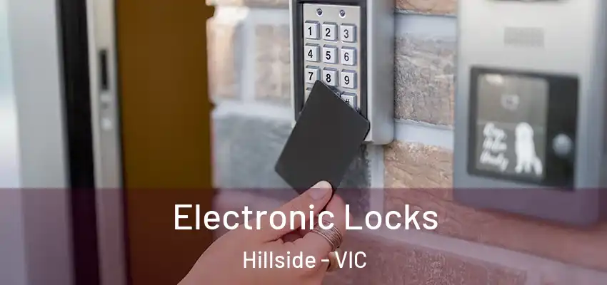 Electronic Locks Hillside - VIC