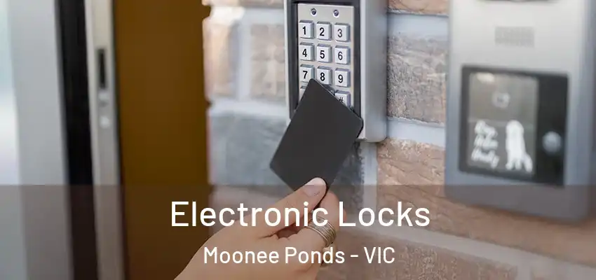 Electronic Locks Moonee Ponds - VIC