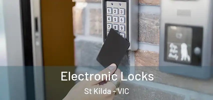 Electronic Locks St Kilda - VIC