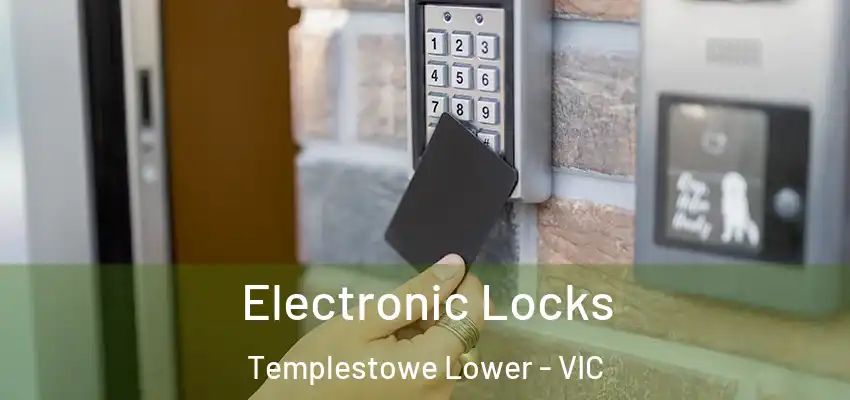 Electronic Locks Templestowe Lower - VIC