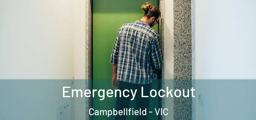 Emergency Lockout Campbellfield - VIC