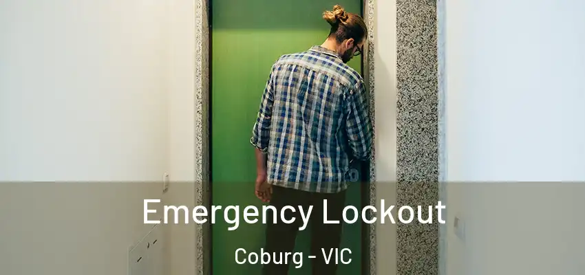 Emergency Lockout Coburg - VIC