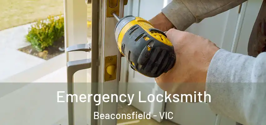  Emergency Locksmith Beaconsfield - VIC