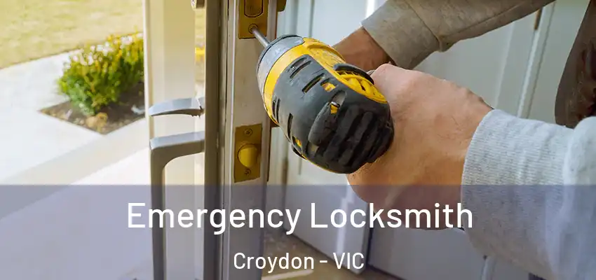 Emergency Locksmith Croydon - VIC