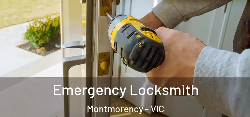 Emergency Locksmith Montmorency - VIC