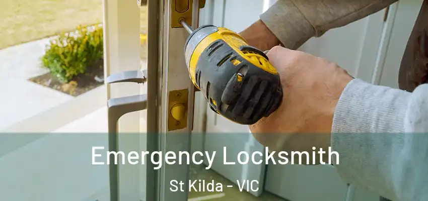 Emergency Locksmith St Kilda - VIC