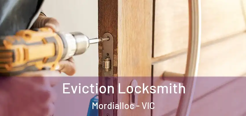 Eviction Locksmith Mordialloc - VIC