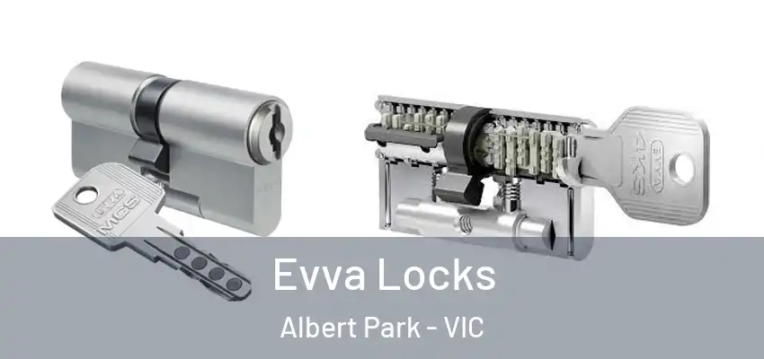 Evva Locks Albert Park - VIC