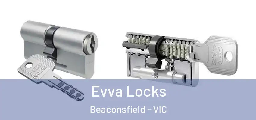  Evva Locks Beaconsfield - VIC