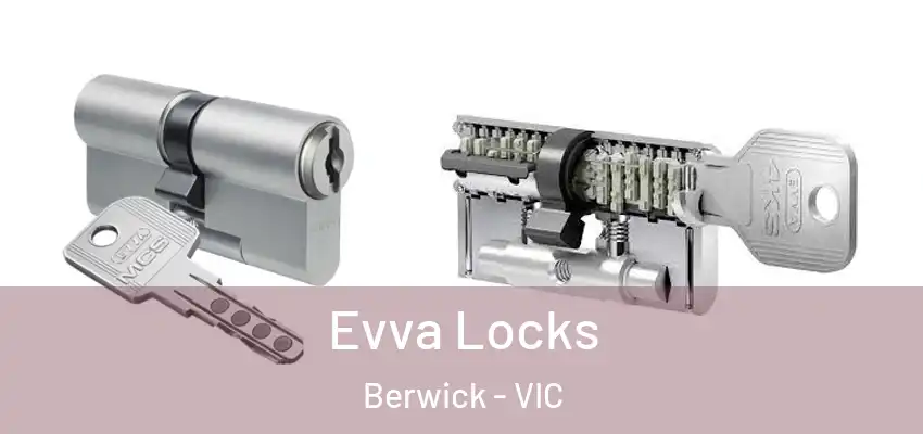 Evva Locks Berwick - VIC