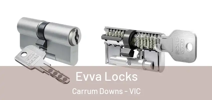 Evva Locks Carrum Downs - VIC