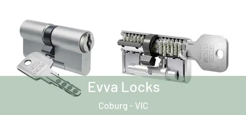 Evva Locks Coburg - VIC