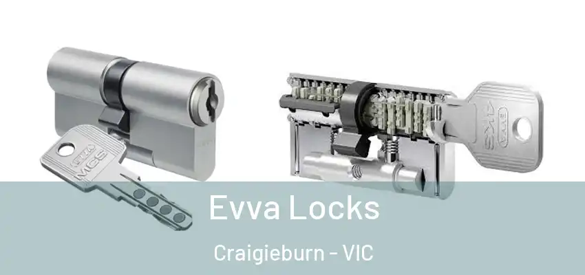 Evva Locks Craigieburn - VIC