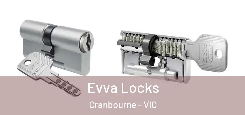 Evva Locks Cranbourne - VIC