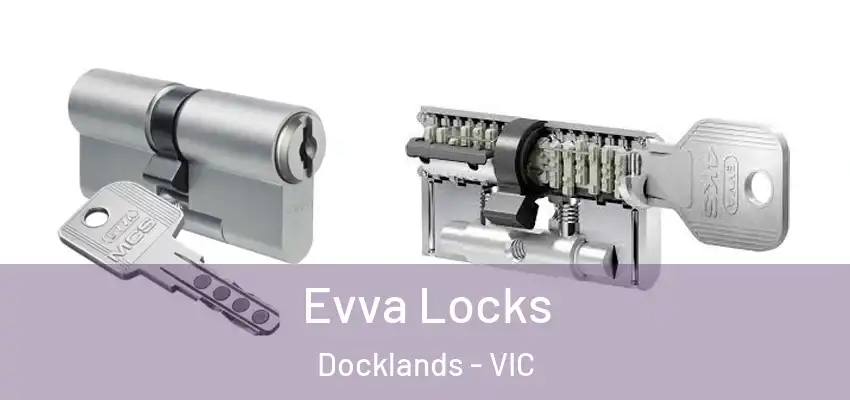 Evva Locks Docklands - VIC
