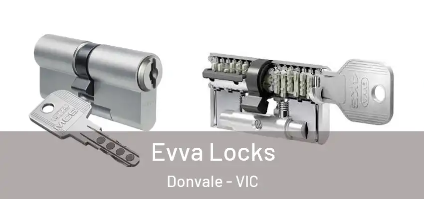 Evva Locks Donvale - VIC
