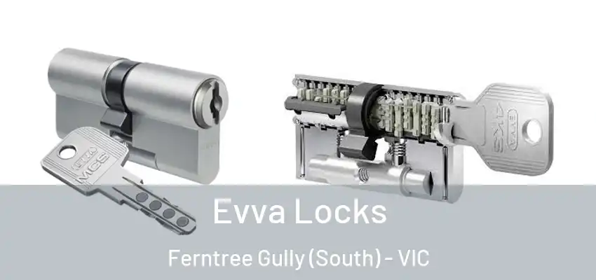Evva Locks Ferntree Gully (South) - VIC
