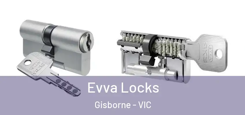 Evva Locks Gisborne - VIC