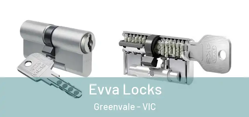 Evva Locks Greenvale - VIC