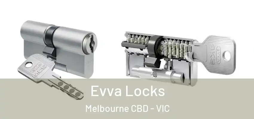 Evva Locks Melbourne CBD - VIC