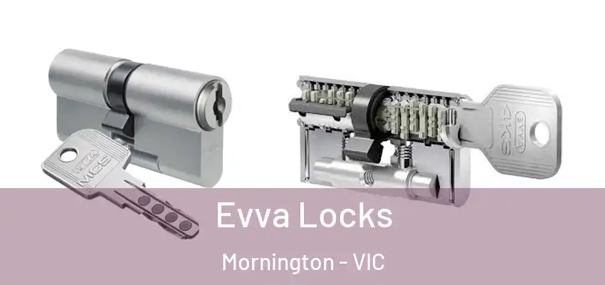  Evva Locks Mornington - VIC