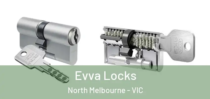 Evva Locks North Melbourne - VIC