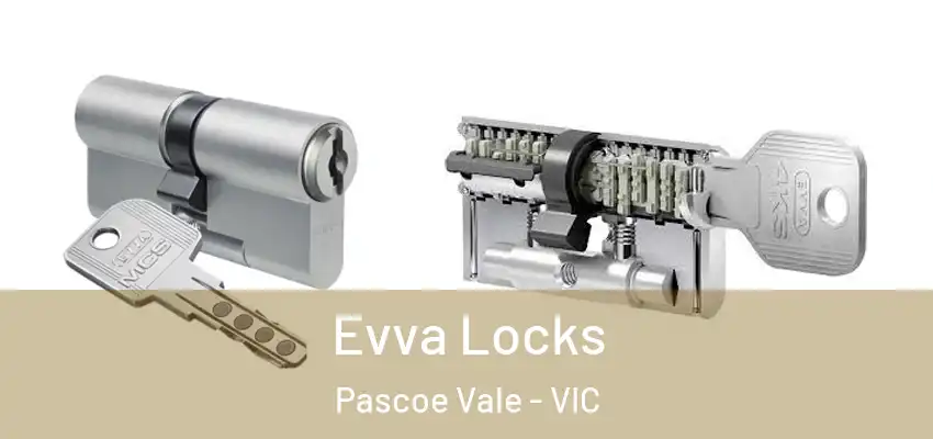 Evva Locks Pascoe Vale - VIC