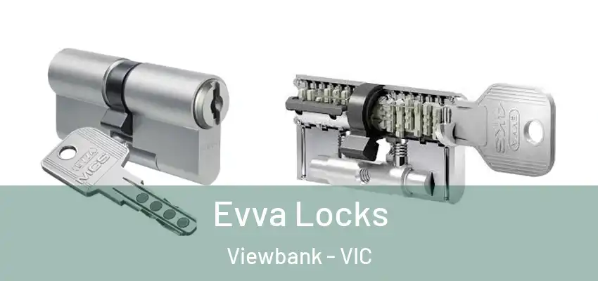 Evva Locks Viewbank - VIC