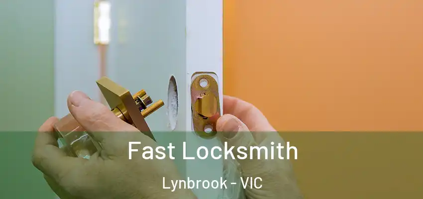 Fast Locksmith Lynbrook - VIC