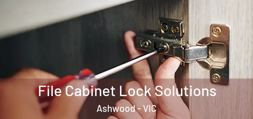 File Cabinet Lock Solutions Ashwood - VIC