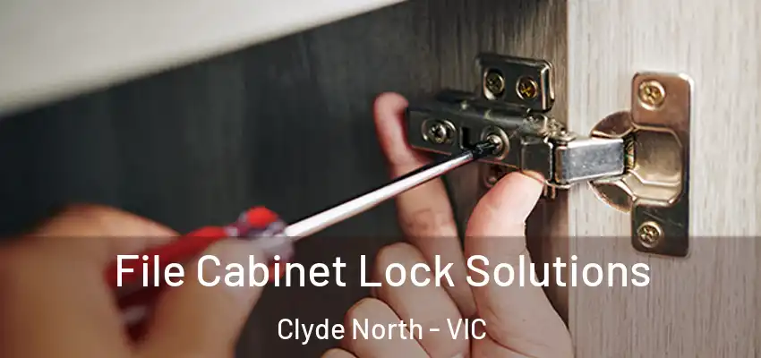 File Cabinet Lock Solutions Clyde North - VIC