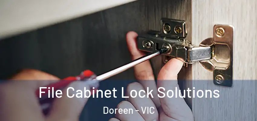File Cabinet Lock Solutions Doreen - VIC