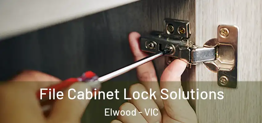 File Cabinet Lock Solutions Elwood - VIC