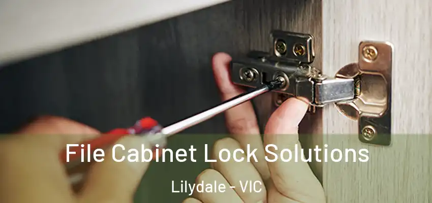 File Cabinet Lock Solutions Lilydale - VIC