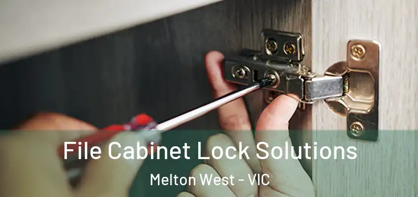 File Cabinet Lock Solutions Melton West - VIC