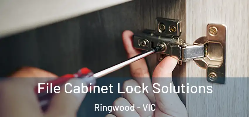 File Cabinet Lock Solutions Ringwood - VIC