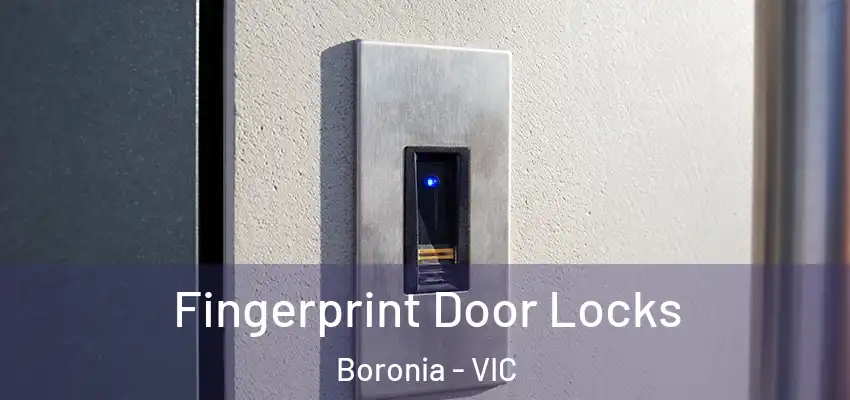 Fingerprint Door Locks Boronia - VIC