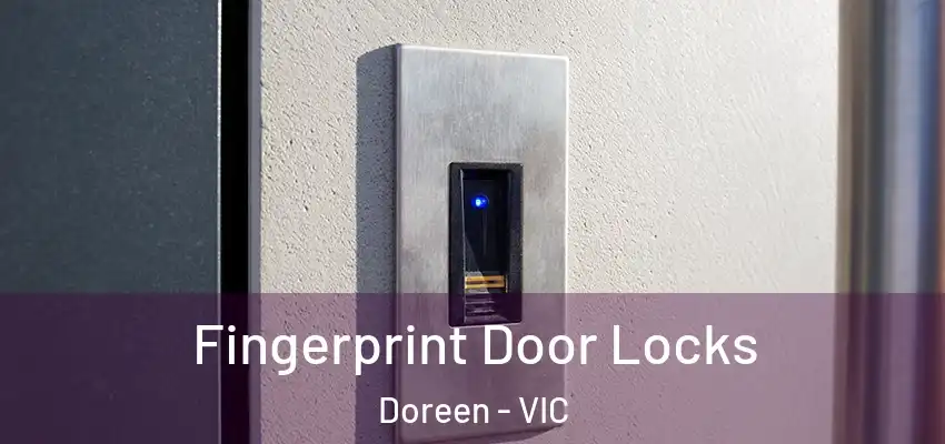  Fingerprint Door Locks Doreen - VIC