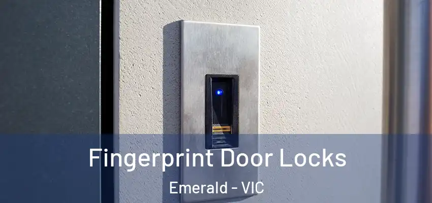 Fingerprint Door Locks Emerald - VIC