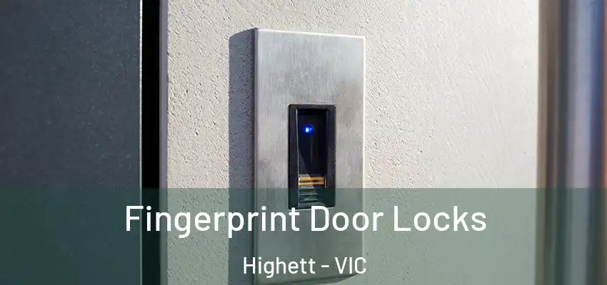 Fingerprint Door Locks Highett - VIC